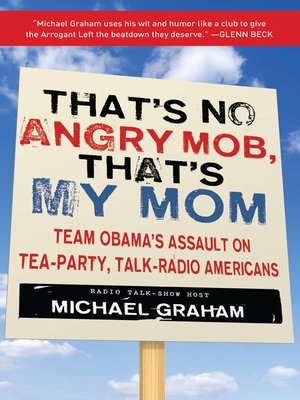 cover image of That's No Angry Mob, That's My Mom